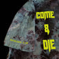 Come + Die